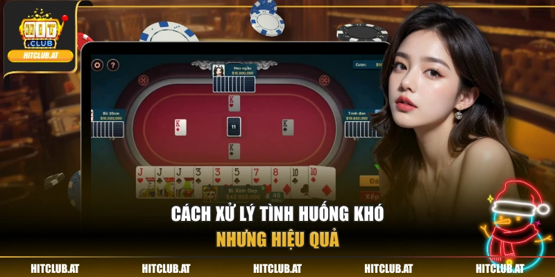 Cách xử lý tình huống khó nhưng hiệu quả