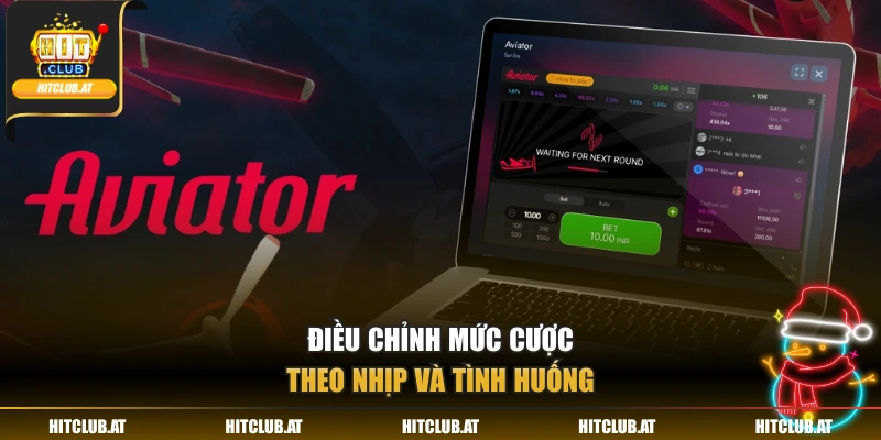 Điều chỉnh mức cược theo nhịp và tình huống