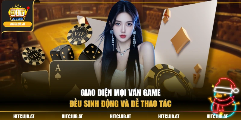 Giao diện mọi ván game đều sinh động và dễ thao tác