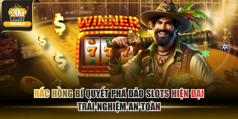 Hắc Hồng Bí Quyết Phá Đảo Slots Hiện Đại Trải Nghiệm An Toàn