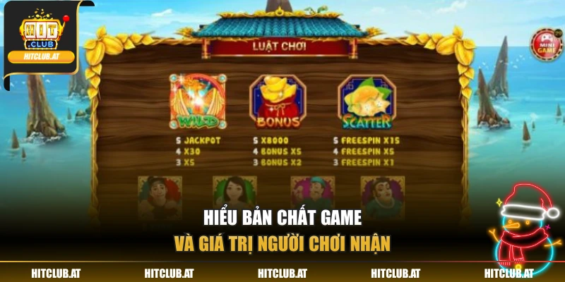 Hiểu bản chất game và giá trị người chơi nhận